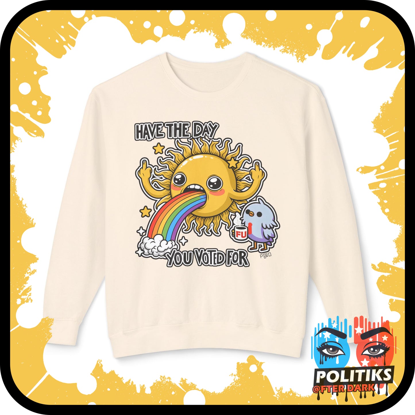 Double Bird Sun Salute || Have The Day You Voted For